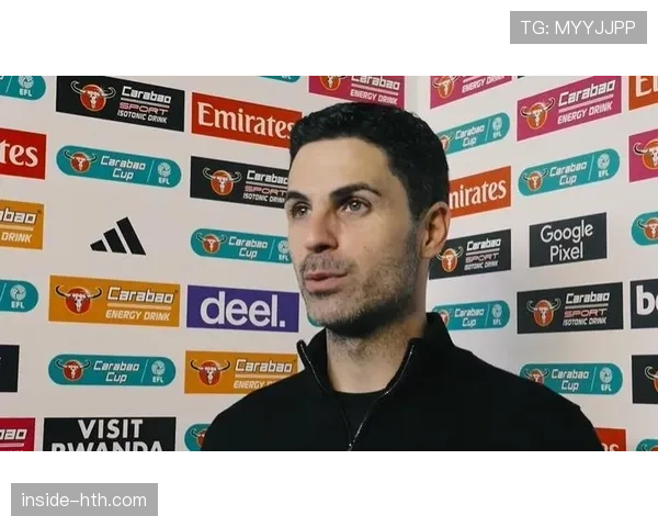 阿尔特塔战术革新引领球队风格蜕变，竞争力持续攀升